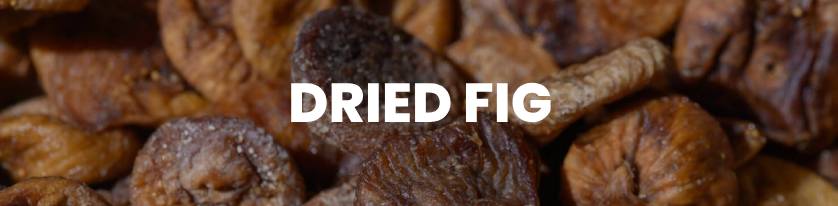 Dried Fig