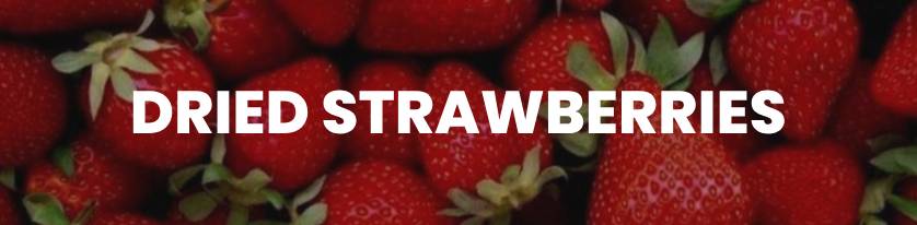 Dried Strawberries
